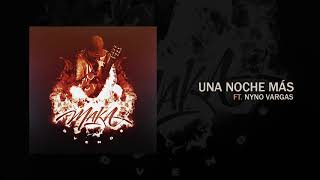 MAKA X NYNO VARGAS  Una Noche Más Audio Oficial [upl. by Idham]