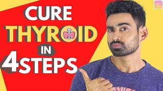 Cure Thyroid Problem Permanently in 4 Steps [upl. by Ttennej543]