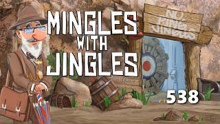 Mingles with Jingles Episode 538 [upl. by Hudis]