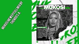 MUKOSI NDIDO TO FHUMULA NEW FULL EP MIX BY THENDO SA♡NEW MUKOSI MUSIC 2023 ALBUM [upl. by Fregger]