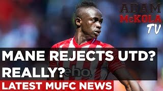 Mane Rejects Man United  Really  MORE  Latest Manchester United News [upl. by Winnick]