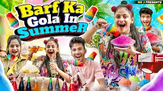 Barf Ka Gola In Summer  We 3  Aditi Sharma [upl. by Betty197]