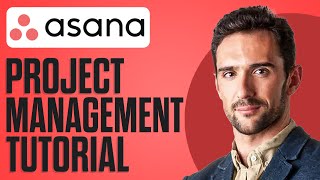 How To Use Asana 2024 Full Asana Project Management Tutorial [upl. by Eiliab]