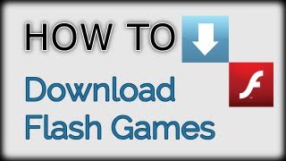 How To Download flash games with your browser [upl. by Danzig]