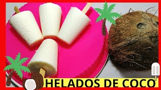 HELADOS CASEROSComo hacer HELADOS de COCO  como hacer helados caseros cremosos [upl. by Welcome]