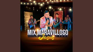 Mix Maravilloso Jesus [upl. by Georgina]