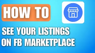 How to See My Listing in Facebook Marketplace 2024 [upl. by Eyllom]