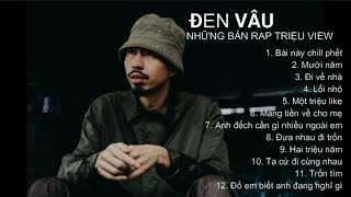 ĐEN VÂU  TUYỂN TẬP NHỮNG BẢN RAP TRIỆU VIEW HAY NHẤT [upl. by Ecam775]