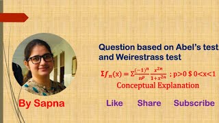 Questions based on Abels Weirestrass and Leibnitz test  by Sapna billionaireicon3311 [upl. by Eednar118]