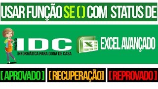 Função SE com status de aprovado recuperação e reprovado  Excel avançado Aula 3 [upl. by Gee878]