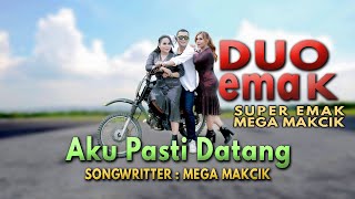 Mega Makcik Feat Super Emak  AKU PASTI DATANG  Official Music Video [upl. by Adiaroz]