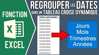 EXCEL  REGROUPER LES DATES DANS UN TABLEAU CROISÉ DYNAMIQUE Par années trimestres mois jours [upl. by Elnar331]