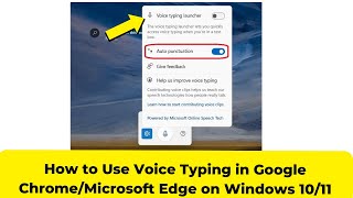 How to Use Voice Typing in Google ChromeMicrosoft Edge on Windows 1011 [upl. by Ettennaj]