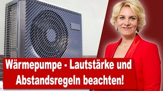 Wärmepumpe  Lautstärke Lärm und Abstandsregeln beachten  Rechtsanwältin Nicole Mutschke [upl. by Ardnuek108]