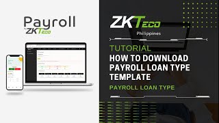 ZKPayroll  Payroll Loan Type  How to Download Template [upl. by Sidoney]