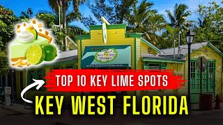 Top 10 Key Lime Spots in Key West Florida [upl. by Aikaz83]