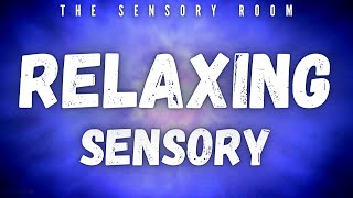 Relaxing Sensory Lights and Sounds  The Sensory Room [upl. by Caasi409]