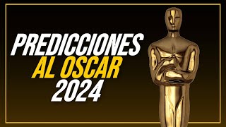 PREDICCIONES AL OSCAR 2024 [upl. by Jermyn]