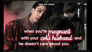 When youre pregnant with your cold husband and he doesnt care about you Jk FF JJk oneshot Jungkook [upl. by Aynos]