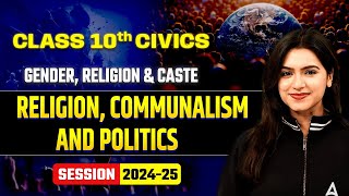 Religion Communalism and Politics  Gender Religion and Caste  Class 10 Civics Chapter 3 [upl. by Okiman]