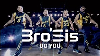 BroSis  Do You Official Video [upl. by Bille]