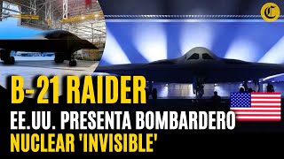 EEUU presenta el B21 RAIDER su nuevo BOMBARDERO nuclear invisible a los radares [upl. by Silloh474]