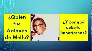 ¿Quien fue Anthony De Mello [upl. by Rube]