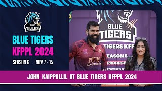 John Kaippallil Actor At Blue Tigers KFPPL 2024 [upl. by Aramaj]