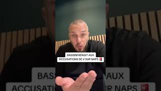 Bassem le Ragondin parle de NAPS GROSSE DINGUERIE 😨😱😱 [upl. by Aspasia822]