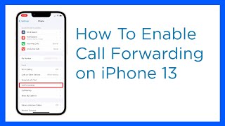 How to Activate the iPhone 13 Call Forwarding Feature iOS 15 [upl. by Iclek]