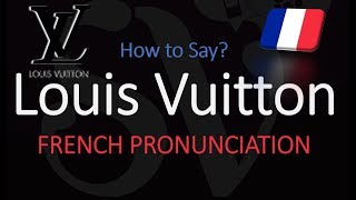 How to Pronounce Louis Vuitton CORRECTLY [upl. by Ava919]