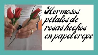 Hermosos pétalos de rosas hecho en papel crepe [upl. by Ariday]