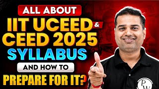 All about IIT UCEED AND CEED 2025 Syllabus  How to Prepare for IIT UCEED AND CEED [upl. by Hadwin]