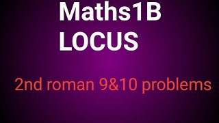 Intermediate maths 1BLocus 2nd roman 9amp10 problemsmath winds [upl. by Helmer989]