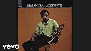 Miles Davis  Milestones Official Audio [upl. by Seerdi]