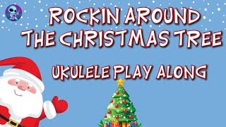 Rockin Around The Christmas Tree  Ukulele Play Along [upl. by Aiel53]