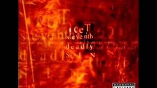 IceT  The Seventh Deadly Sin  Track 17  Hardcore [upl. by Aehsa]