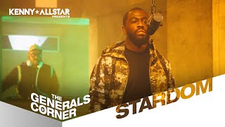 Stardom  The Generals Corner W Kenny Allstar [upl. by Anileva149]