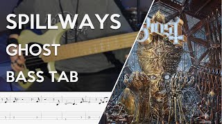 Ghost  Spillways  Bass Cover  Play Along Tabs and Notation [upl. by Penn]