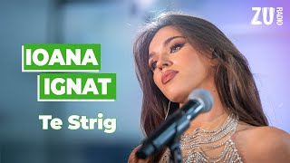 Ioana Ignat  Te Strig Premieră Live la Radio ZU morningzu [upl. by Henrik712]