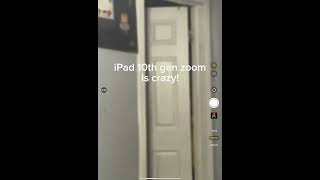 iPad 10th gen zoom is crazy ipad zoom [upl. by Benni643]