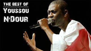 THE BEST OF YOUSSOU NDOUR  YOUSSOU NDOUR GREATEST HITS FULL ALBUM [upl. by Simpkins105]