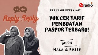 REPLY ON REPLY 67 YUK CEK TARIF PEMBUATAN PASPOR TERBARU [upl. by Noired870]