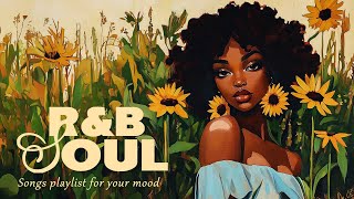 Relaxing RampBSoul Music  Find Peace In Your Heart  Chill Neo Soul Playlist [upl. by Auqinot]