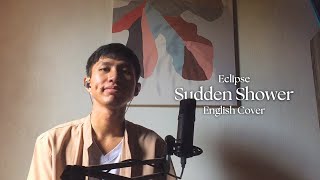 Eclipse  Sudden Shower  English Cover Lovely Runner 소나기 OST Part 1 [upl. by Aggappera]