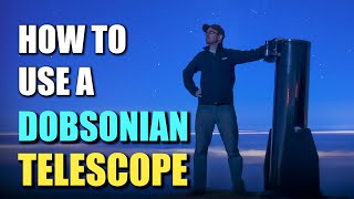 How To Use a Dobsonian Telescope [upl. by Pisarik]