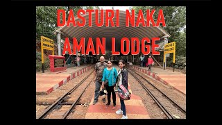 DASTURI NAKA AMAN LODGE [upl. by Auoz]