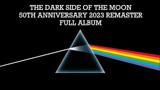 Pink Floyd  The Dark Side Of The Moon 50th Anniversary 2023 Remaster Full Album [upl. by Estrella]