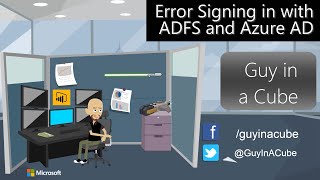 Error Signing in with ADFS and Azure AD [upl. by Cirad751]