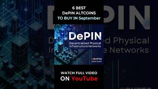 6 Best DePIN Crypto Altcoins to Buy In September 🚀 With HUGE POTENTIAL shorts [upl. by Nepets766]